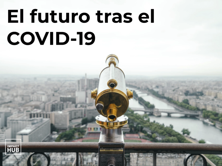 El futuro tras el COVID-19
